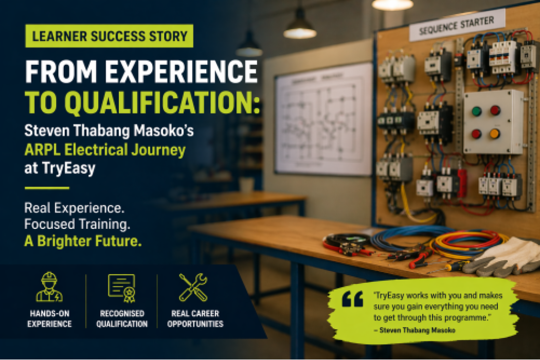 From Experience to Qualification: Steven Thabang Masoko’s ARPL Electrical Journey at TryEasy